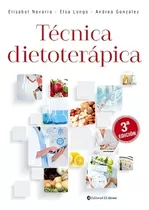 Tecnica Dietoterapica (3ra.edicion), De Navarro, Elizabeth T.., Vol. 1. Editorial Ateneo, Tapa Blanda, Edición 3 En Español, 2019