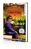 Lindos Casos De Chico Xavier - Edição Colorida