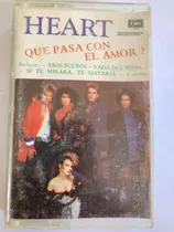 Cassette Heart -  Que Pasa Con El Amor? (947)