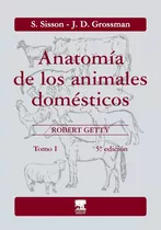 Anatomía De Los Animales Domésticos - Sisson - 2 Tomos