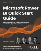 Microsoft Power Bi Quick Start Guide : Bring Your Data To Li