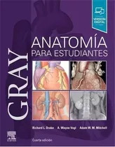 Libro Gray Anatomia Para Estudiantes - 4ta Edicion