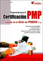 Preparación Para La Certificación Pmp Basado En La Guía De P