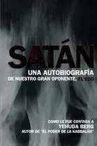 Satan Una Autobiografia - Yehuda Berg