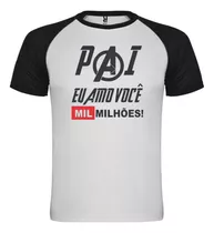 Camiseta Infantil Pai Amo Você Mil Milhões