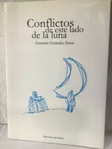 Conflictos De Este Lado De La Luna  Ernestina F. Simon