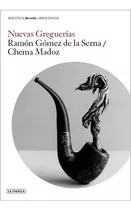 Nuevas Greguerias, De Gómez De La Serna, Ramón. Editorial La Fabrica Editorial, Tapa Blanda En Español