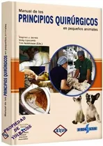 Libro Veterinaria Principios Quirurgicos En Pequeñ Animales