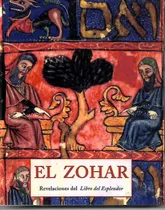 El Zohar . Revelaciones Del Libro Del Esplendor - Olañeta