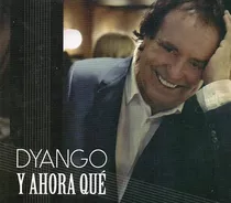 Y Ahora Que - Dyango (cd)