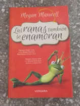 Las Ranas También Se Enamoran - Megan Maxwell