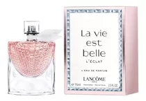 La Vie Est Belle L´eclat Lancome 75ml Dama Original