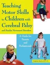 Teaching Motor Skills To Children With Cerebral Palsy  And