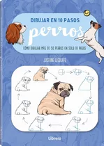 Dibujar En 10 Pasos  Perros - Cómo Dibujar Más De 50 Perros