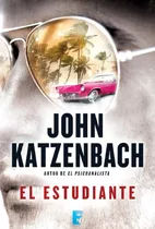 Libro En Físico El Estudiante Por John Katzenbach