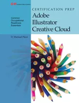 Libro: Certification Prep Adobe Illustrator Creative Cloud