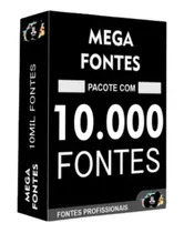 Pacote 10.000 Fontes Mega Pack Para Personalização