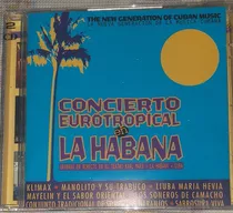Concierto Eurotropical De La Habana Salsa Cubana Cd Nuevo