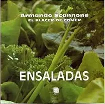 Ensaladas 1 El Placer De Comer (nuevo) / Armando Scannone