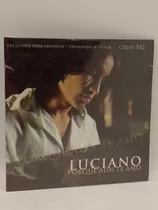 Luciano Pereyra Porque Aún Te Amo Cd Promo Simple Nuevo