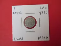 Antigua Moneda Chile 5 Centavos De Plata Año 1896 Escasa