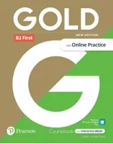 Gold B2 First (new Ed.) Student's Book + Interactive Ebook + Online Practice + Digital Resources + App, De Bell, Jan. Editorial Pearson, Tapa Blanda En Inglés Internacional, 2018