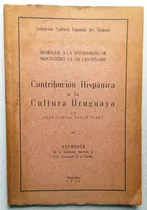 Contribución Hispánica A La Cultura Uruguaya Carlos Sabat