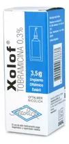 Xolof® Ungüento Oftálmico 3.5g (tobramicina)