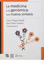 Libro: La Medicina Y La Genómica: Una Nueva Síntesis De La