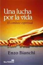 Una Lucha Por La Vida El Combate Espiritual: 310 -pozo De Si