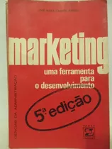 Marketing Ferramenta Para Desenvolvimento José Maria Campos 270n