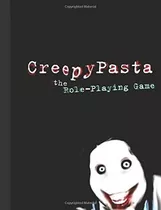 Libro: Creepypasta The Role-playing Game