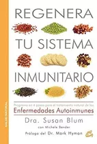 Libro: Regenera Tu Sistema Inmunológico: Programa En 4 Pasos