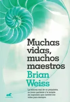 Muchas Vidas, Muchos Maestros, De Brian Weiss. Editorial Vergara En Español, 2018