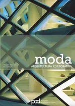 Moda - Arquitectura Corporativa - Movimiento Arquitectónico