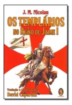Libro Templarios No Reino De Jaime I Os De Nicolau J M Mad