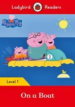 On A Boat - Book With Downloadable Audio - Level 1: On A Boat - Book With Downloadable Audio - Level 1, De Ladybird. Editora Ladybird & Macmillan Br, Capa Mole, Edição 1 Em Inglês, 1