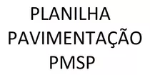 Planilha De Dimensionamento De Pavimento - Pmsp