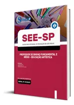 Apostila See-sp 2023 - Professor De Ensino Fundamental E Médio - Educação Artística, De Professores Especializados., Vol. Único. Editora Solução Concursos, Capa Mole, Edição Oficial Em Português, 2023