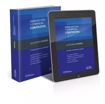 Derecho Civil Y Comercial - Contratos  Borda, Alejandro 3ra Edición La Ley