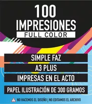 100 Impresiones Color A3+ 300grs Ilustracion. En El Acto