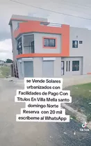 Solares Con Títulos En Venta Villa Mella Al Mejor Costo!