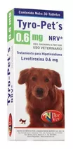  Norvet Tyropets 0.6 Mg 30 Tabs 1 Tableta Por C/30 A 60 Kgs