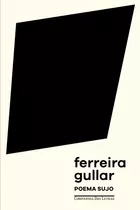 Poema Sujo, De Gullar, Ferreira. Editora Schwarcz Sa, Capa Mole Em Português, 2016