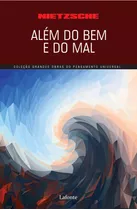 Além Do Bem E Do Mal, De Nietzsche. Série Coleção Grandes Obras Editora Lafonte Ltda, Capa Mole Em Português, 2017