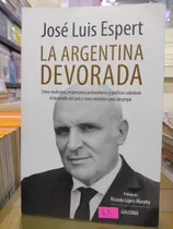 La Argentina Devorada José Luis Espert 