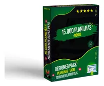 Designer Pack - Planilhas Excel (15.000 Editáveis + Bônus)