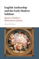 Libro English Authorship And The Early Modern Sublime: Sp...