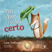 Vai Dar Tudo Certo: Vai Dar Tudo Certo, De Terkeurst, Lysa. Vida Melhor Editora S.a, Capa Mole Em Português, 2022, De Terkeurst, Lysa. Vida Melhor Editora S.a, Capa Mole Em Português, 2022