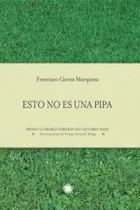 Esto No Es Una Pipa - Francisco García Marquina